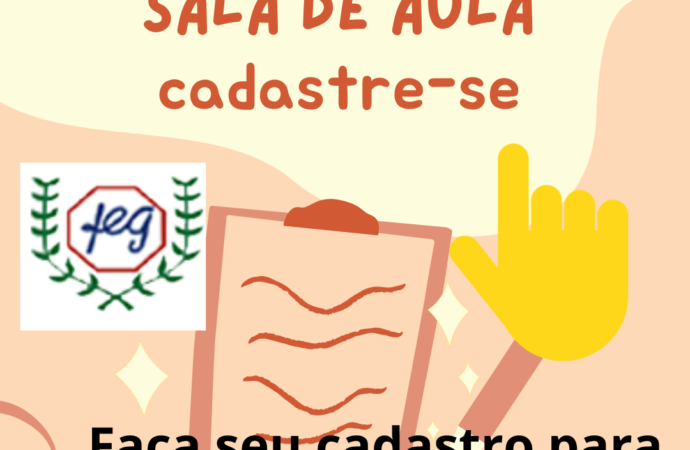 Atenção : Faça seu cadastro para entrar no GOOGLE SALA DE AULA( do 5o ano ao 3o Ensino Médio)