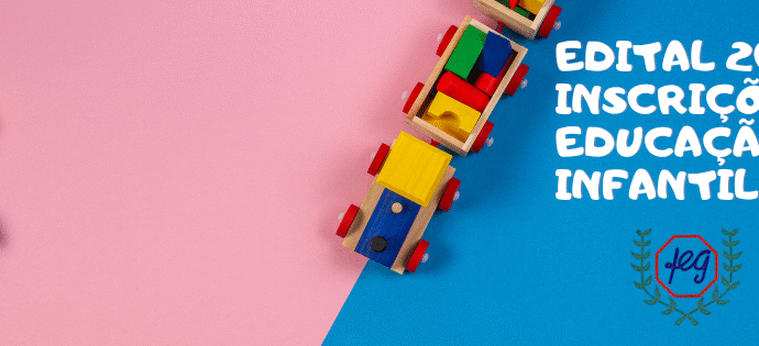 EDITAL DE INSCRIÇÕES DA EDUCAÇÃO INFANTIL PARA O ANO LETIVO DE 2026