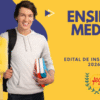 Edital de Inscrições do Ensino Médio