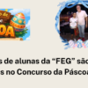 Redações de alunas da “FEG” são premiadas no Concurso da Páscoa.