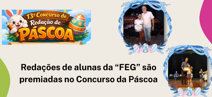 Redações de alunas da “FEG” são premiadas no Concurso da Páscoa.