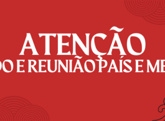 FERIADO E REUNIÃO DE PAIS E MESTRES